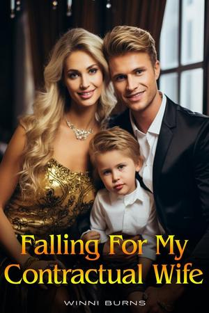 Falling for My Contractual Wife Falling for My Contractual Wife