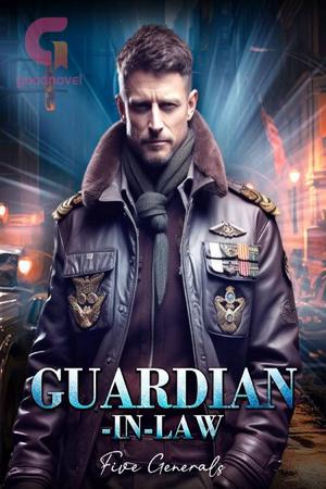 Guardian-In-Law by Five Generals Guardian-In-Law by Five Generals