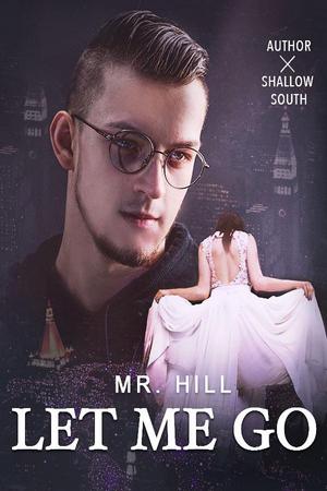 Let Me Go, Mr. Hill! Let Me Go, Mr. Hill!