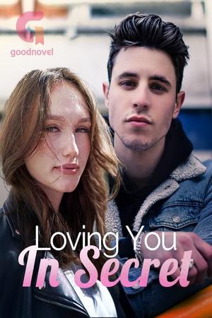 Loving You In Secret Loving You In Secret