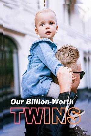 Our Billion-Worth Twins by Velvet Antler Our Billion-Worth Twins by Velvet Antler