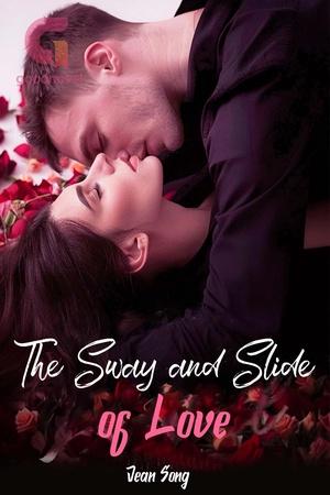 The Sway and Slide of Love by Jean Song The Sway and Slide of Love by Jean Song