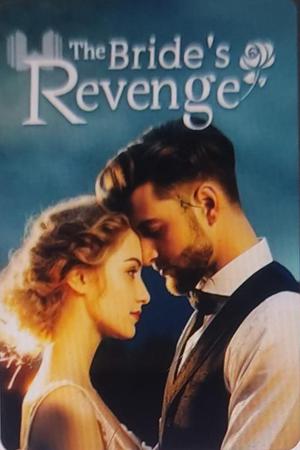 The Bride’s Revenge The Bride’s Revenge